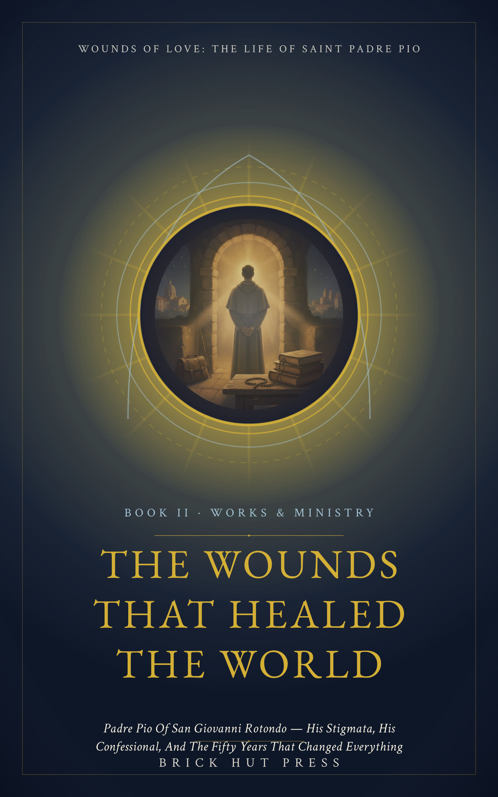 The Wounds That Healed the World