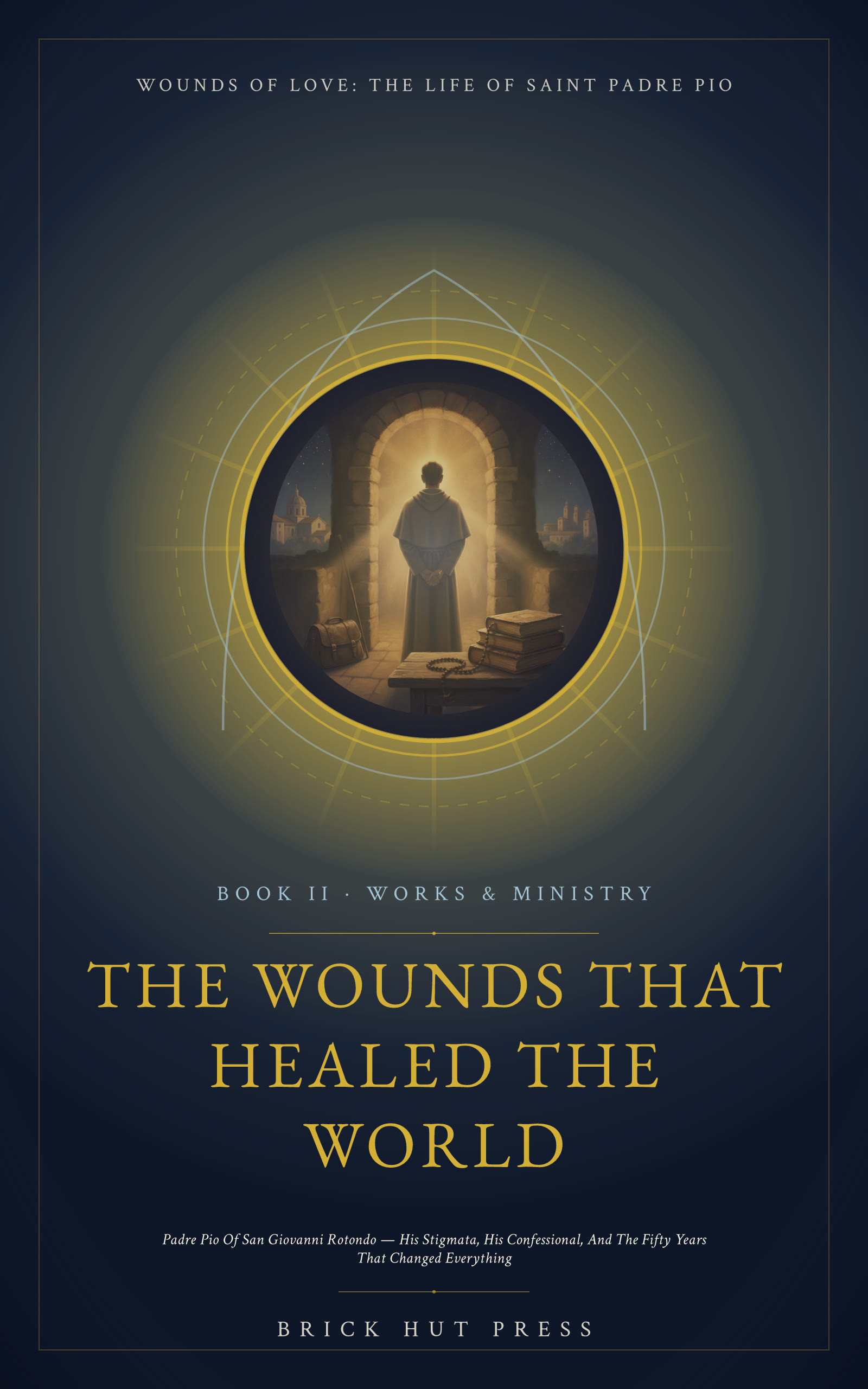The Wounds That Healed the World