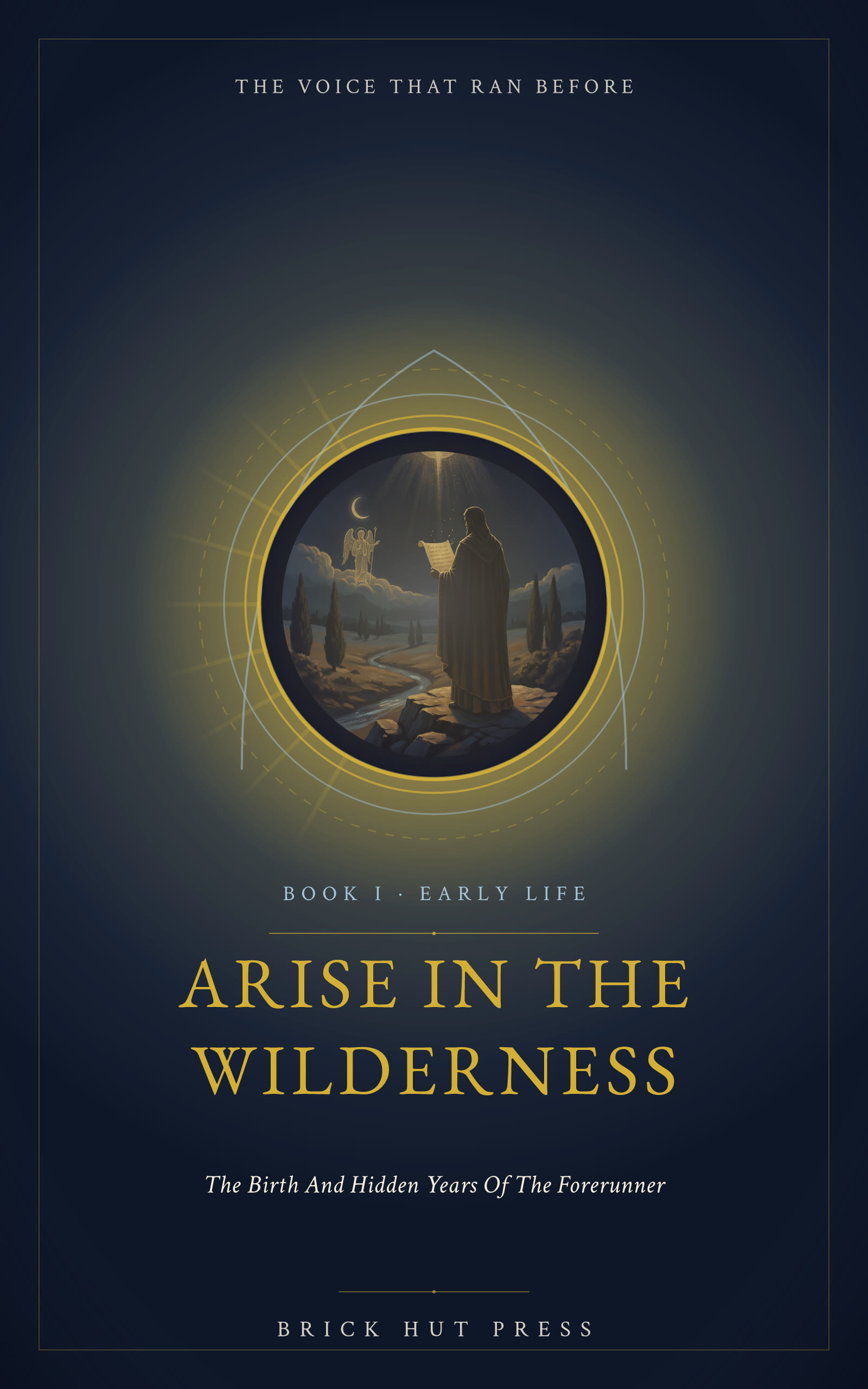 The Voice That Ran Before: A Life of Saint John the Forerunner